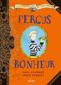 Les aventuriers du très très loin. Vol. 1. Fergus Bonheur