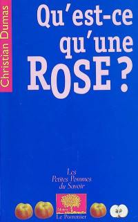 Qu'est-ce qu'une rose ?