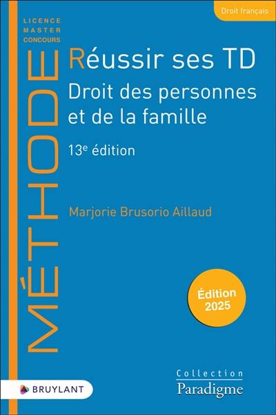 Réussir ses TD. Droit des personnes et de la famille