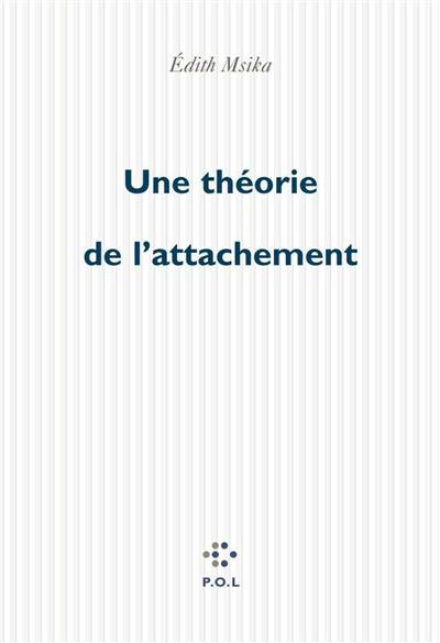 Une théorie de l'attachement