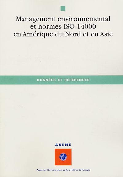 Management environnemental et normes ISO 14000 en Amérique du Nord et en Asie