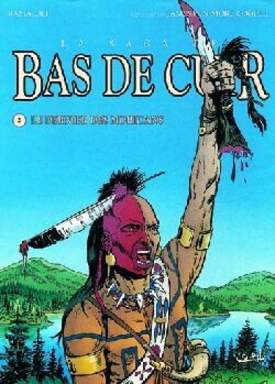 La saga de Bas de Cuir. Vol. 2. Le dernier des Mohicans : première partie