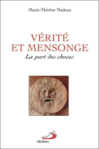 Vérité et mensonge : la part des choses