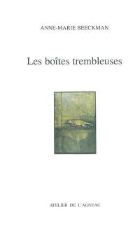 Les boîtes trembleuses