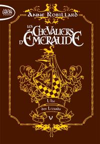 Les chevaliers d'Emeraude. Vol. 5. L'île des lézards