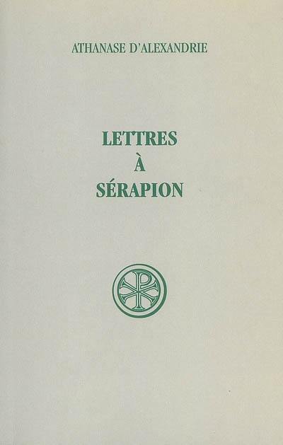 Lettres à Sérapion sur la divinité du Saint-Esprit