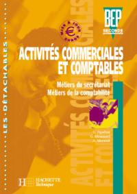 Activités commerciales et comptables, seconde professionnelle BEP : métiers du secrétariat, métiers de la comptabilité