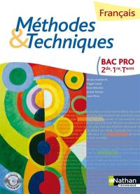 Français, méthodes & techniques : bac pro 2de, 1re, terminale