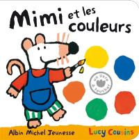 Mon amie Mimi. Mimi et les couleurs : un livre à toucher