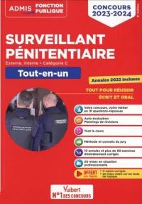 Surveillant pénitentiaire : externe, interne, catégorie C : tout-en-un, concours 2023-2024