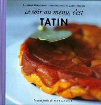 Ce soir au menu, c'est Tatin