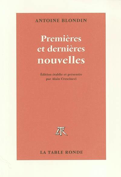 Premières et dernières nouvelles