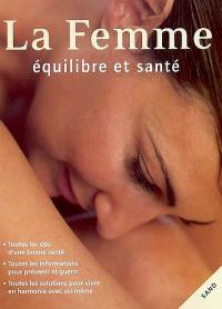 La femme : équilibre et santé