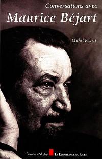 Conversations avec Maurice Béjart