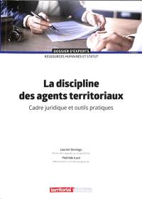 La discipline des agents territoriaux : cadre juridique et outils pratiques