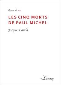 Les cinq morts de Paul Michel