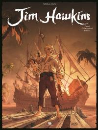 Jim Hawkins. Vol. 1. Le testament de Flint