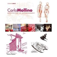 Carlo Mollino Architecture as Autobiography