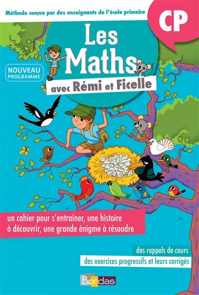 Les maths avec Rémi et Ficelle : CP : nouveau programme