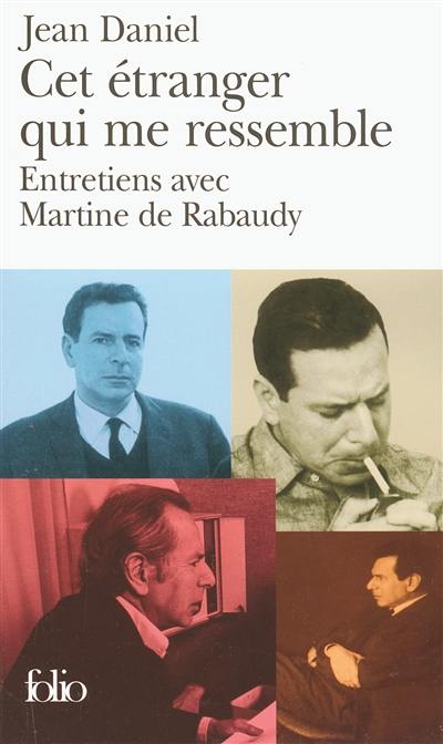 Cet étranger qui me ressemble : entretiens avec Martine de Rabaudy