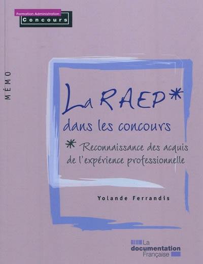 La RAEP dans les concours : reconnaissance des acquis de l'expérience professionnelle