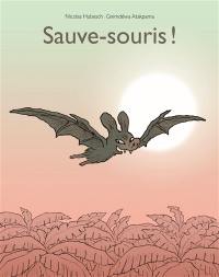 Sauve-souris !