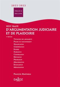 Petit traité d'argumentation judiciaire et de plaidoirie : 2022-2023