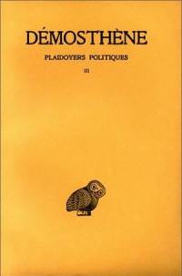 Plaidoyers politiques. Vol. 3. Sur les forfaitures de l'Ambassade