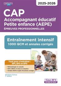 CAP accompagnant éducatif petite enfance (AEPE) : épreuves professionnelles : entraînement intensif, 1.000 QCM et annales corrigés, 2025-2026