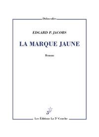 La Marque jaune