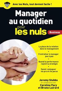 Manager au quotidien pour les nuls : business