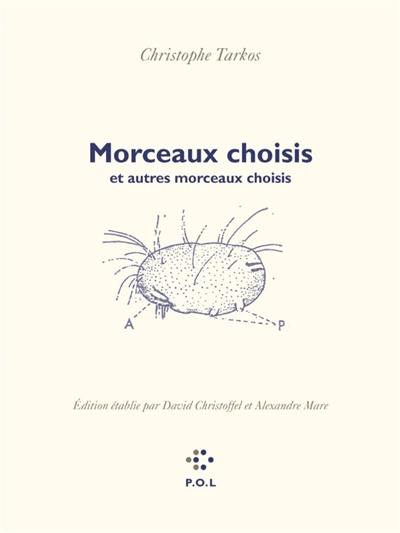 Morceaux choisis : et autres morceaux choisis