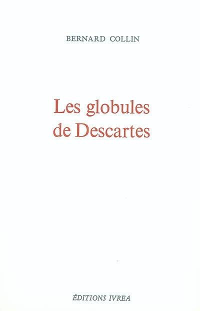 Les globules de Descartes