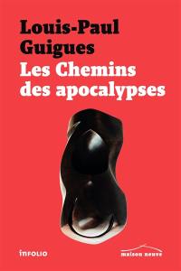 Les chemins des apocalypses : récits