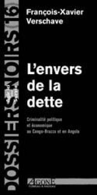 L'envers de la dette : criminalité politique et économique au Congo-Brazza et en Angola