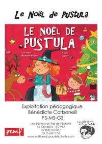 Le Noël de Pustula : fichier multi niveaux maternelle : petite, moyenne et grande sections