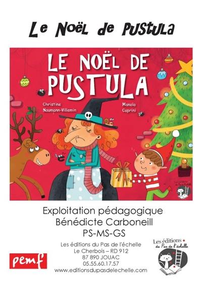 Le Noël de Pustula : fichier multi niveaux maternelle : petite, moyenne et grande sections