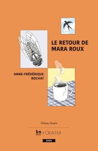 Le retour de Mara Roux