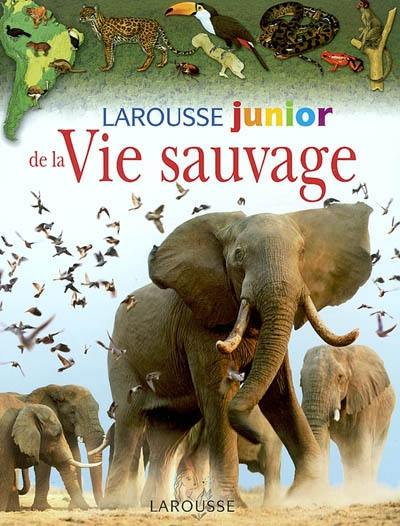 Larousse junior de la vie sauvage