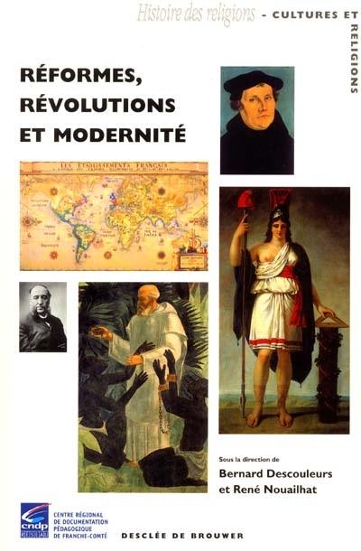 Réformes, révolutions et modernité