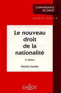 Le Nouveau droit de la nationalité