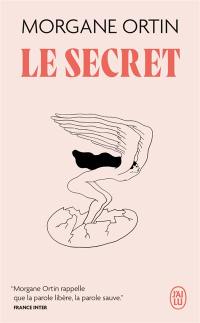 Le secret : le bruit du silence : récit