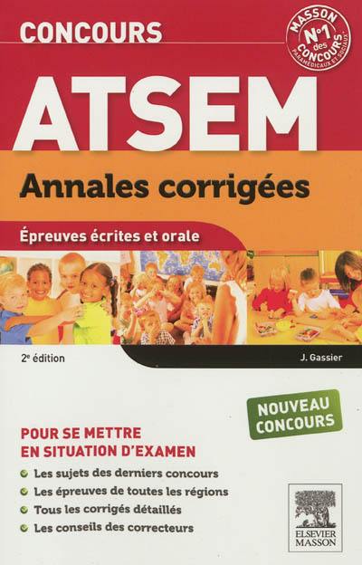 Annales corrigées concours ATSEM : épreuves écrites et orale : nouveau concours