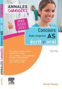 Concours AS aide-soignant IFAS 2020-2021 : annales corrigées : épreuves écrites et orale