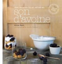 Mes recettes bio et saines au son d'avoine