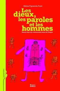 Les dieux, les paroles et les hommes : rituels dans une communauté maya du Chiapas