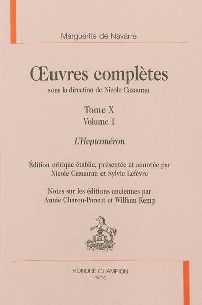 Oeuvres complètes. Vol. 10. L'Heptaméron