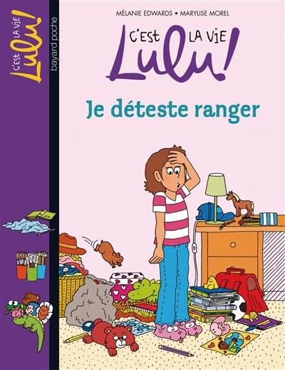 C'est la vie, Lulu !. Vol. 33. Je déteste ranger