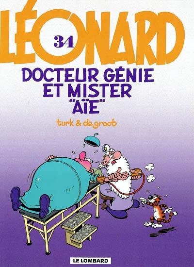 Léonard. Vol. 34. Docteur Génie et Mister Aïe