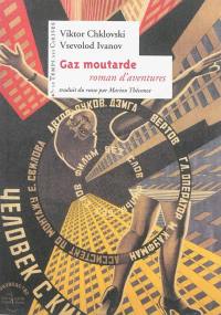 Gaz moutarde : roman d'aventures